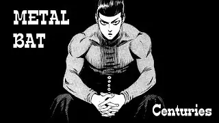 One Punch-Man | Metal Bat「AMV」- Centuries