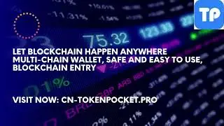 Multi-chain wallet, safe and easy to use - tokenpocket