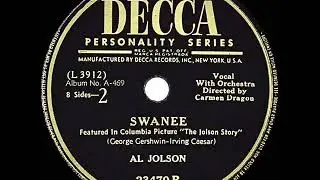 1945 version: Al Jolson - Swanee
