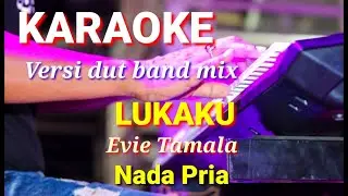 LUKAKU - Evie Tamala | Karaoke dut band mix nada pria | Lirik