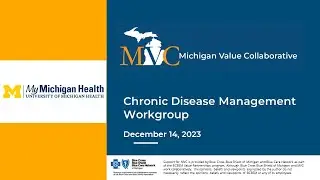 MVC Chronic Disease Management Workgroup 12.14.23: MyMichigan Health Transitions of Care