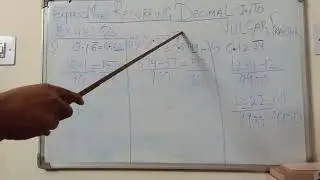 Class7 conversion of mixed recurring decimal into vulgar fraction