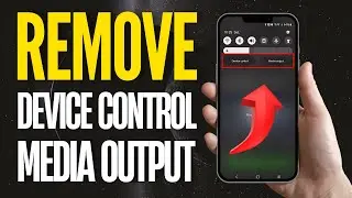 How To Remove Device Control And Media Output In Samsung Phone