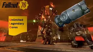 Fallout 76|How to get Unlimited Legendary Core's!