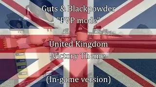 United Kingdom Victory Theme (In-game version)【G&B】