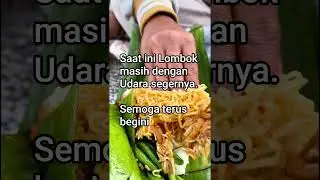 Lombok dengan nasi kaput makanan khas Lombok #food #desaku #kuliner #lombok #cooking