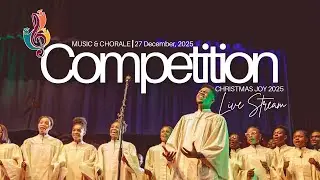 MUSIC AND CHORALE COMPETITION (CHRISTMAS JOY 2025)