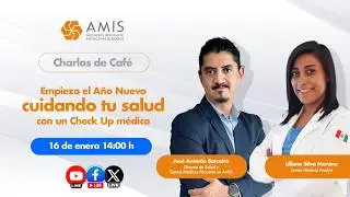Charlas de Caf&eacute; | Empieza el A&ntilde;o Nuevo cuidando tu salud con un check up m&eacute;dico.