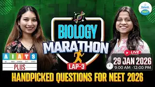 Biology Marathon | AIATS Plus Handpicked Questions🔥| NEET 2026 Live Revision🚀
