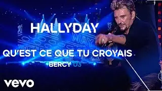 Johnny Hallyday - Qu'est-ce que tu croyais (Live Officiel Bercy 2003)