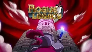 Rogue Legacy - Tutorial