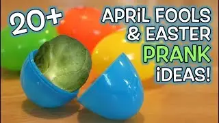20+ APRIL FOOLS & Easter Pranks!!