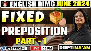 Fixed Preposition | English RIMC June 2024 | RIMC Online Coaching Classes | Rimc coaching in Lucknow