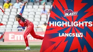 VITALITY BLAST WOMEN 🎬 | Essex Women vs Lancashire Thunder