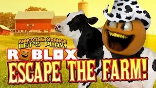 Roblox: Escape the Farm! [Annoying Orange Plays]