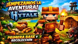 EMPIEZA LA AVENTURA EN HYTALE  | Mi primera base | Cap&iacute;tulo 1