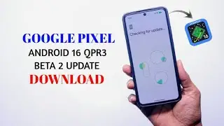 Pixel Android 16 QPR3 Beta 2 Update Download & Install | These Pixels Devices !