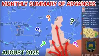 How much did Russia advance in Ukraine during August? Monthly Summary [August 2025]