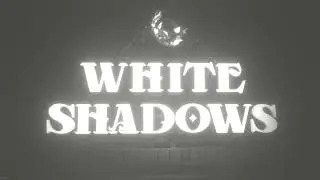 White Shadows Demo Gameplay [no commentary]