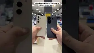 Samsung galaxy s24 vs vivo x200 fe camera comparison || s24 || x200 fe || #comparison #ytshorts