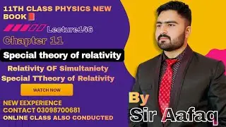 Relativity of Simultaneity Class 11|Class 11 Physics New Book Unit 11| Special Theory of Relativity 