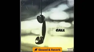 Call ft R3ck (slowed)