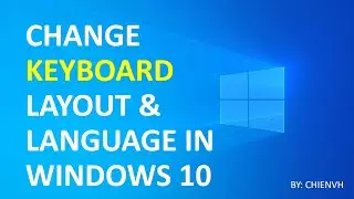 How to Change Keyboard Layout and Language in Windows 10?