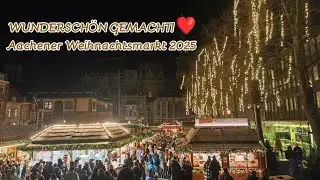AACHENER WEIHNACHTSMARKT 2025 ✨🎄 Aachen im Lichterglanz & Glühwein-Test