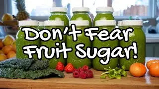 Don't Fear Fruit Sugar (Especially in Green Smoothies)