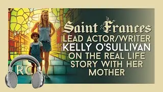CLIP: Saint Frances (Rogue Commentary clip) Kelly O'Sullivan on the real life story with her mother