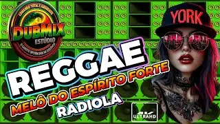 🔥 REGGAE DO MARANHÃO 2025 ( MELÔ DO ESPÍRITO FORTE )  Reggae Remix | Radiola Baixada do Maranhão |