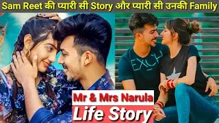 Sam Reet Narula Life Story | Mr & Mrs Narula Love Story | Biography & Lifestyle | Khushi | Simran