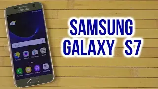 Распаковка Samsung Galaxy S7 32GB Silver