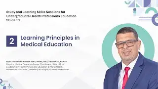 Learning Principles for Undergraduate Medical Students By Dr. Mohamed Hassan Taha 