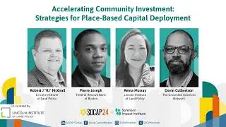 SOCAP24 - Accelerating Community Investment: Strategies for Place-Based Capital Deployment