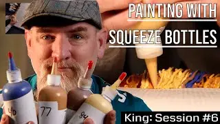 Acrylic Painting With Squeeze Bottles - King: Session #6