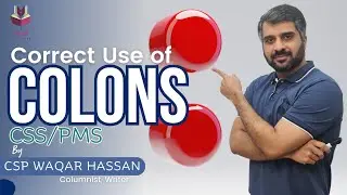 Correct Use of Colons | CSS/PMS 2023 | CSP Waqar Hassan | WHI Institute