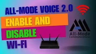 All-Mode Voice 2.0 Enable and Disable WiFi