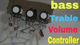 Make bass treble and volume controller at home