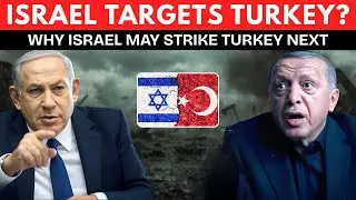 Israel Targets Turkey? Middle East Geopolitics 2025