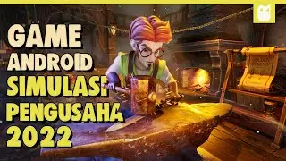 10 Game Android Simulasi Bisnis Terbaik 2022 | Offline / Online