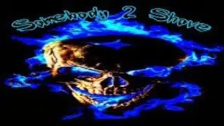 Somebody 2 Shove