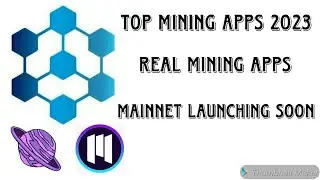 Top Best Mining Apps 2023 || Mainnet Lunching Soon || Real Crypto Mining Apps 2023 || Don't Miss