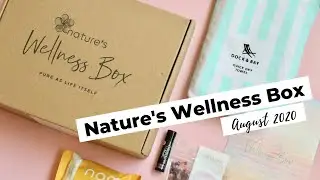Nature's Wellness Box Unboxing August 2020: Wellness Subscription Box