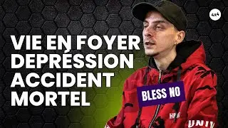 #002 Bless No parle de Vie en foyer, Accident grave, Deuil, D&eacute;pression, Se relever | Le 44