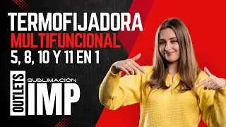 De Cero a Experto: Termofijadoras Multifuncionales 5, 8, 10 y 11 en 1