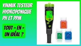 AVIS (2025) : YINMIK Testeur hydroponique pH et PPM. D&Eacute;TAILS