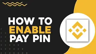 How To Enable Pay Pin on Binance (Quick Tutorial)