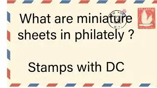 What are miniature sheets in philately? Stamps with DC ep - 03