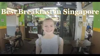 The Best Breakfast in SINGAPORE